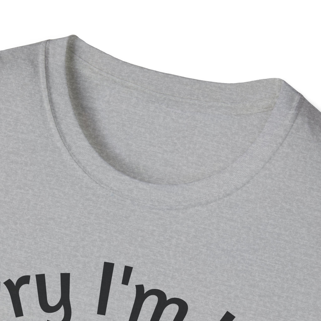Sorry I'm Late Coffee Mug Character T-Shirt — "I Didn't Want to Come" Funny Graphic Tee