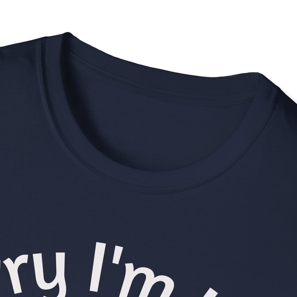 Sorry I'm Late Coffee Mug Character T-Shirt — "I Didn't Want to Come" Funny Graphic Tee