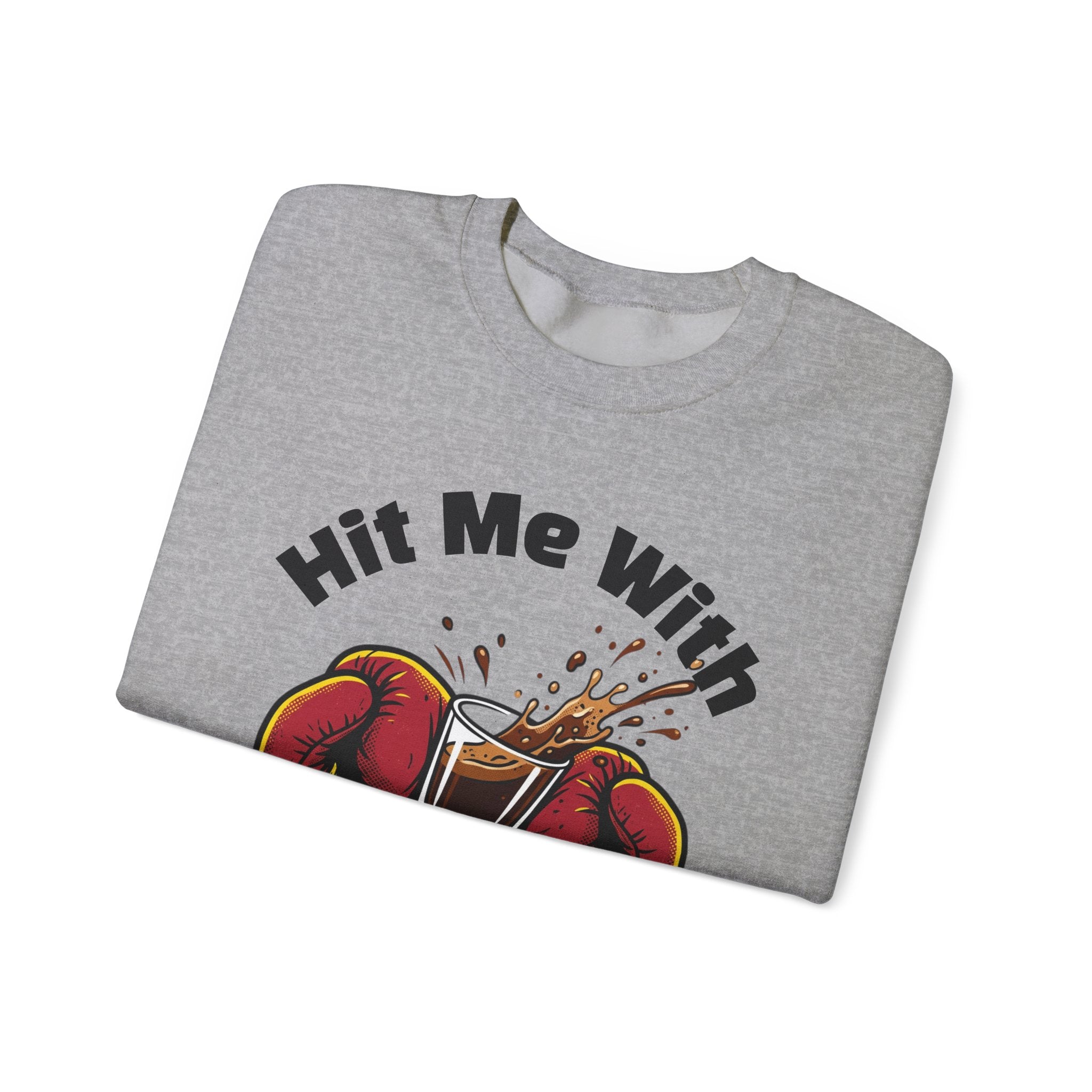Hit Me With Your Best Shot Espresso Boxer Sweatshirt - Funny Coffee Pun