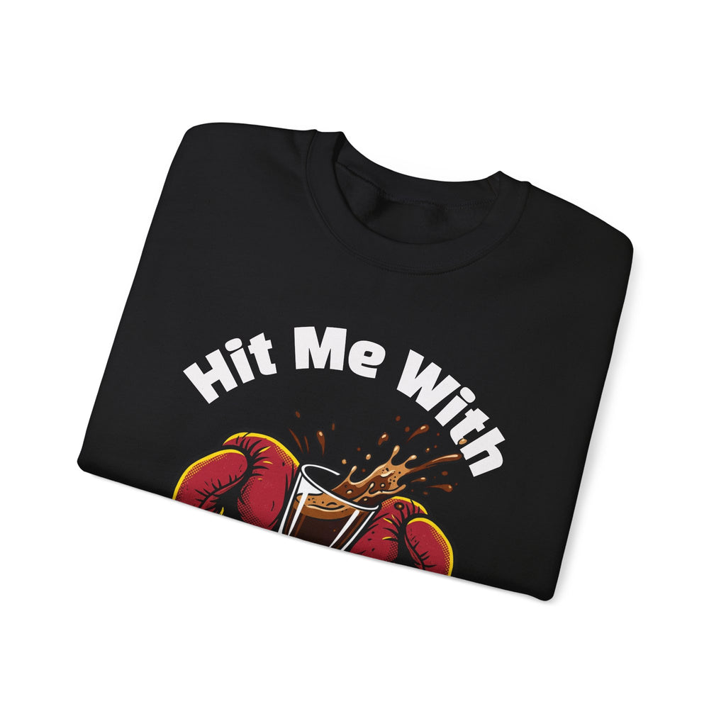 Hit Me With Your Best Shot Espresso Boxer Sweatshirt - Funny Coffee Pun