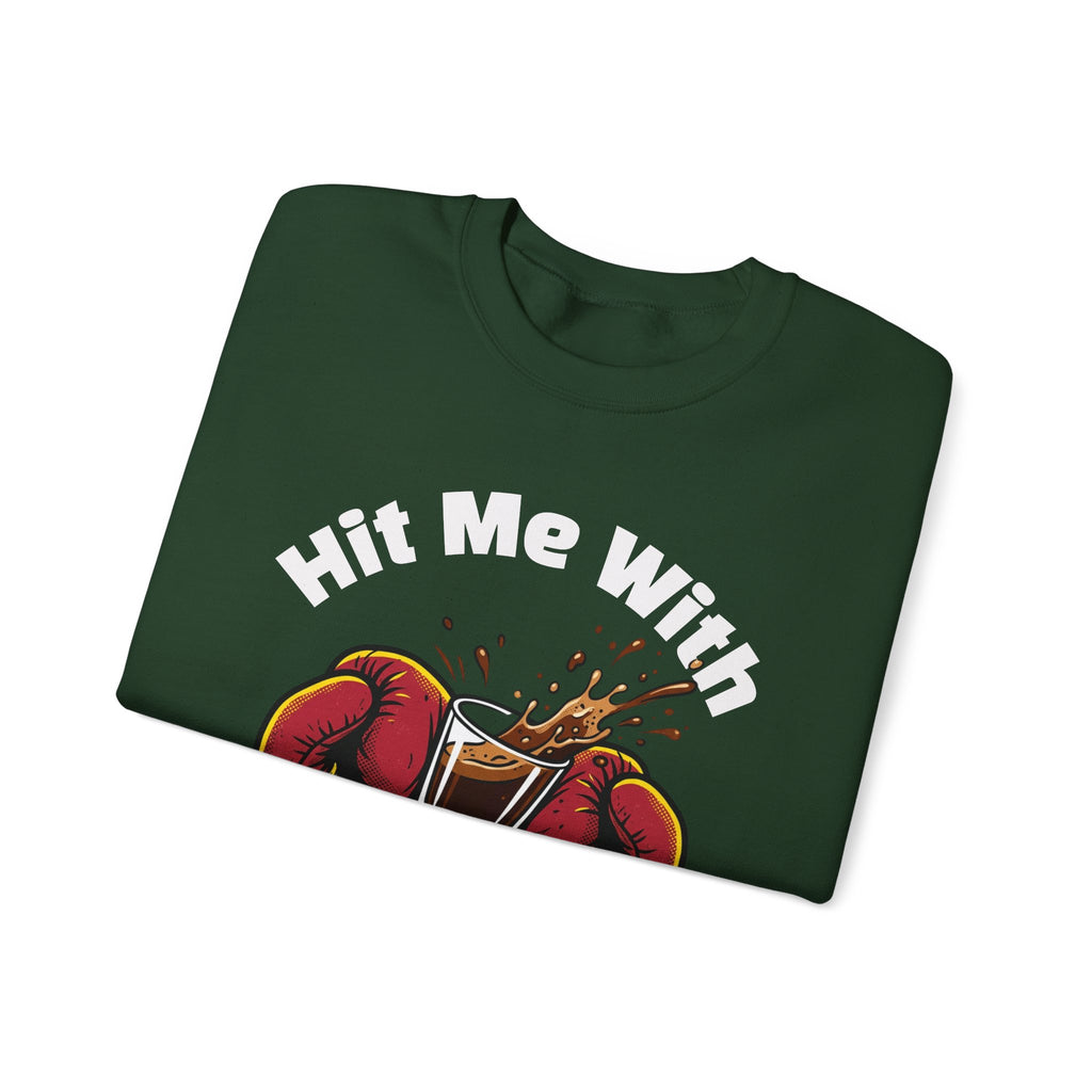 Hit Me With Your Best Shot Espresso Boxer Sweatshirt - Funny Coffee Pun
